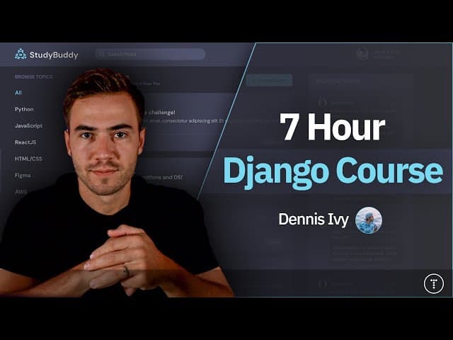 Curso de Django: 7 horas, Creado por Dennis Ivy, Duración: 7h 10min, Idioma: Inglés.