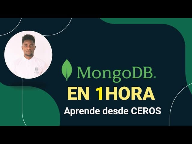 Aprende MongoDB desde cero, en 1 hora, Creado por Chris Gámez, Duración: 1h 17min, Idioma: Español.